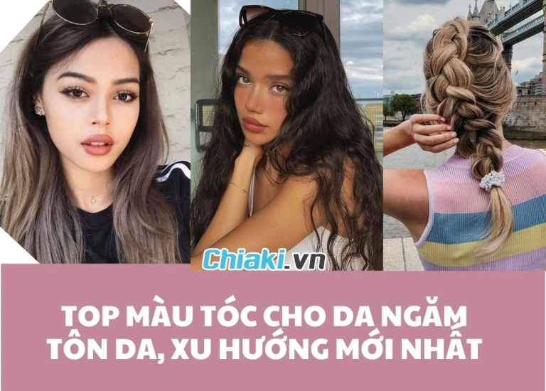Da ngăm đen nên nhuộm tóc màu gì để sáng da nữ 2026?