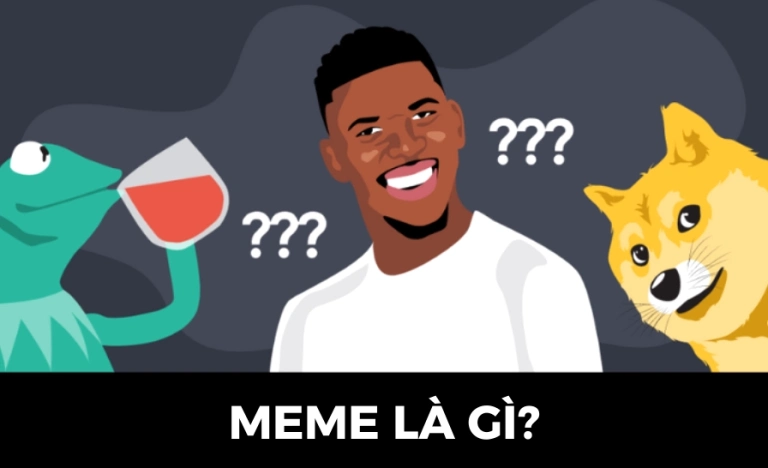 Meme là gì? Khám phá thế giới meme độc đáo và hài hước