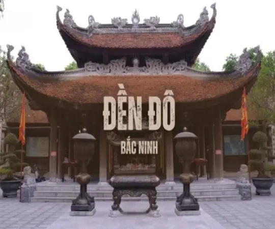 Vẻ đẹp cổ kính và uy nghiêm của Đền Đô Bắc Ninh