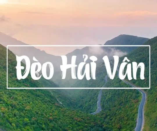 Trải nghiệm đèo Hải Vân - Đường đèo huyền thoại đất Việt