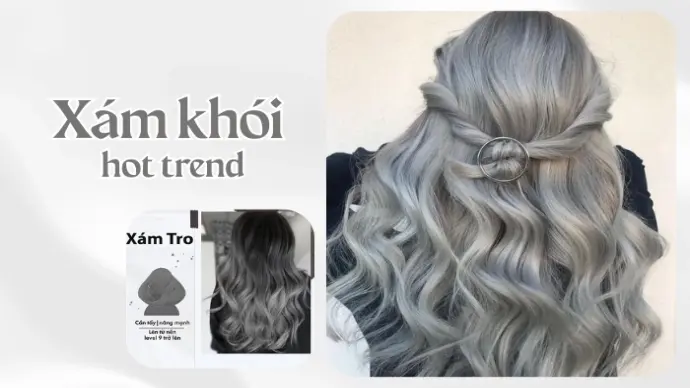 Tóc nhuộm xám khói kết hợp tạo kiểu thêm ấn tượng