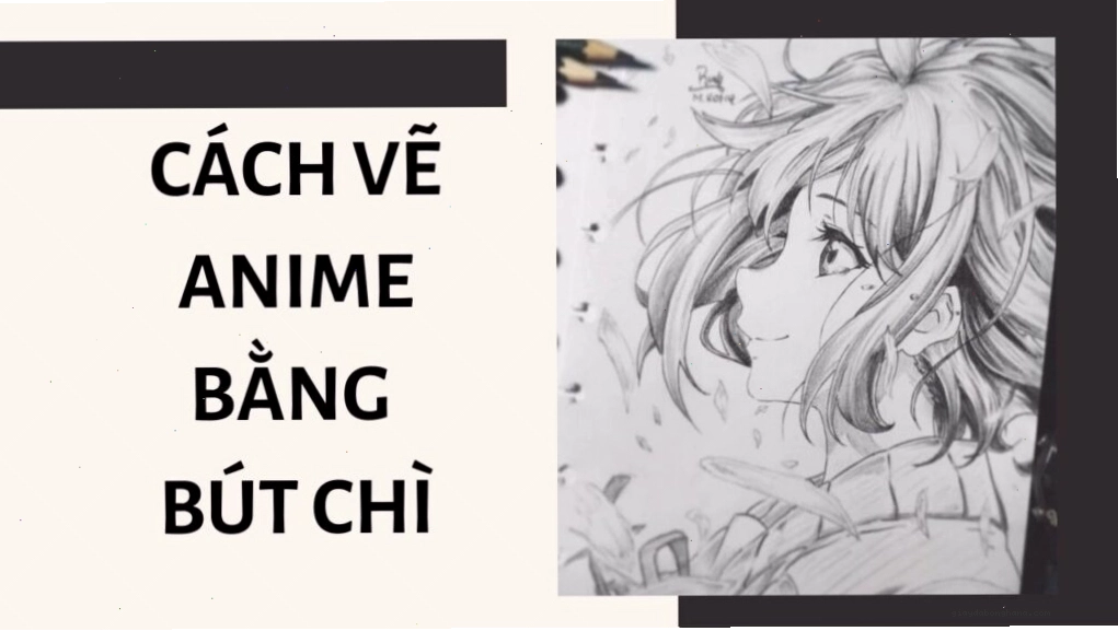 Cách vẽ nhân vật anime đơn giản bằng bút chì