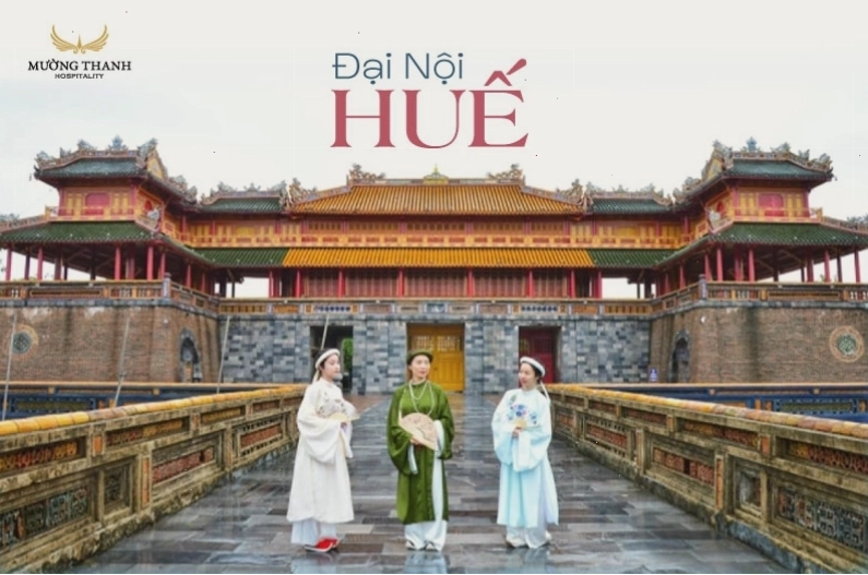 Đại Nội Huế - Di sản văn hóa thế giới với kiến trúc cổ kính