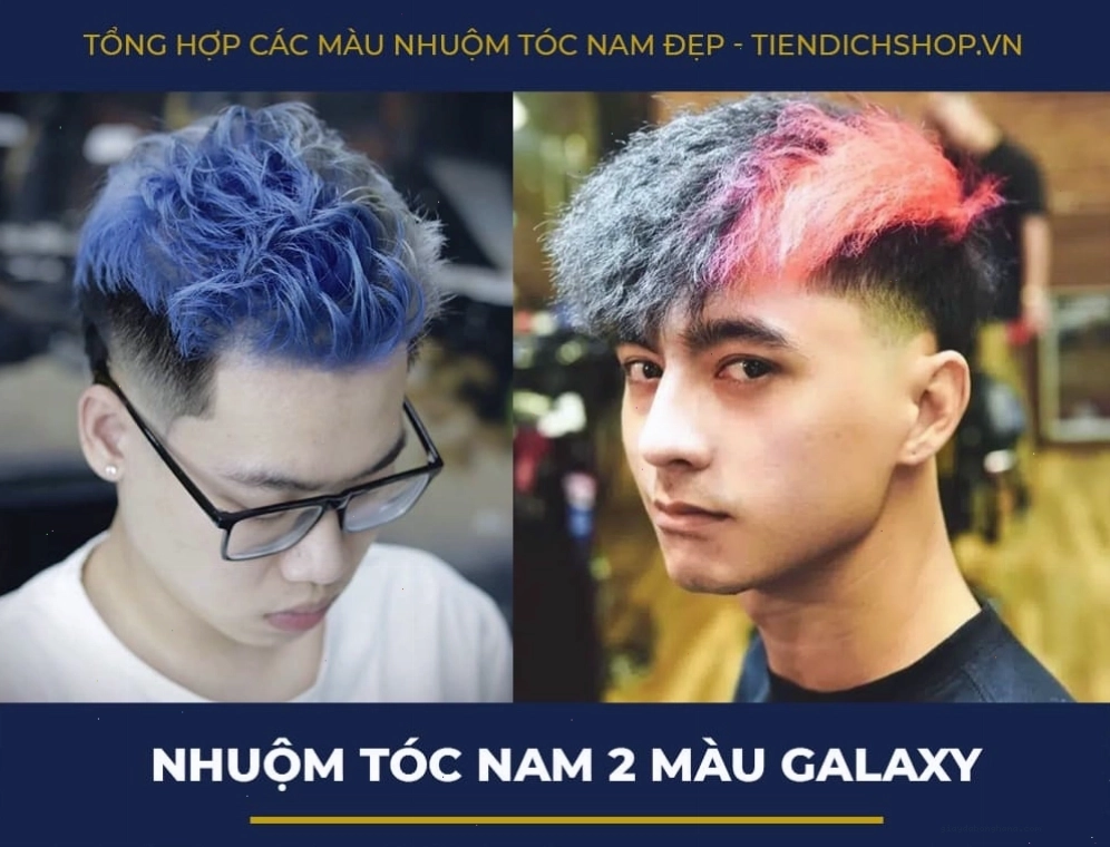 Nhuộm tóc nam 2 màu Galaxy độc đáo và cá tính