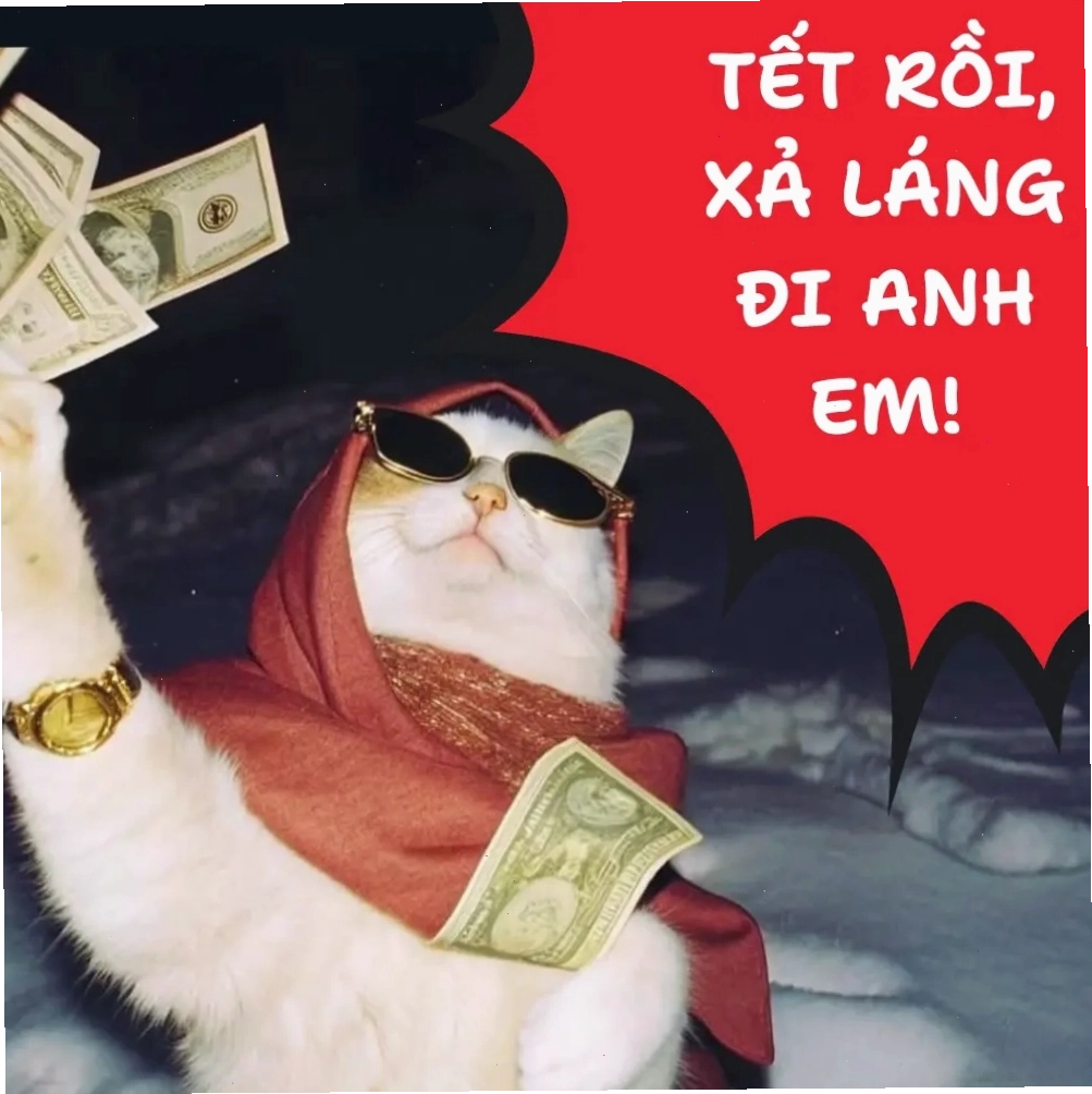 Tết rồi xả láng đi anh em