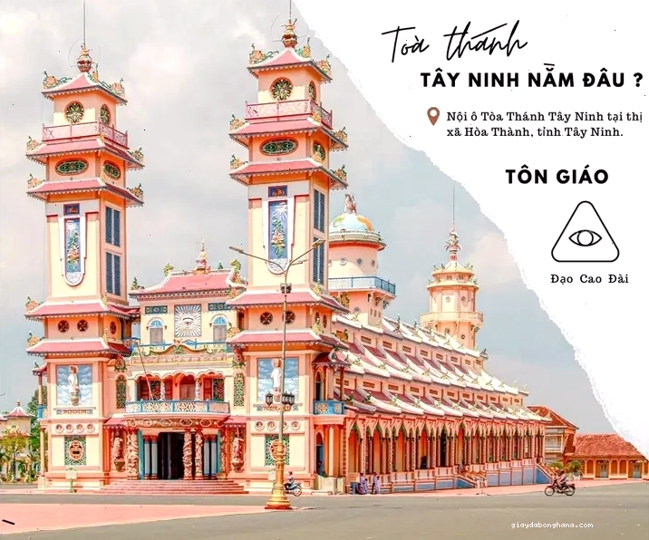Tòa thánh Tây Ninh với kiến trúc độc đáo
