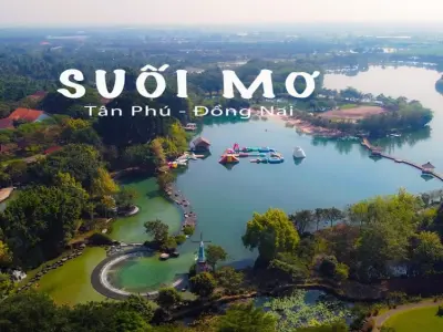 Suối Mơ - Trải nghiệm thiên nhiên tuyệt vời tại Bình Dương