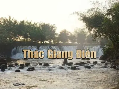 Khám phá thác Giang Điền - Vẻ đẹp hoang sơ đầy mê hoặc