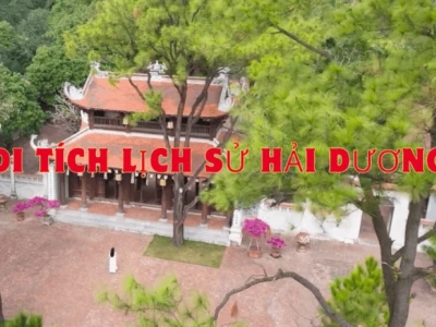 Khám phá di tích lịch sử ở Hải Dương thu hút du khách